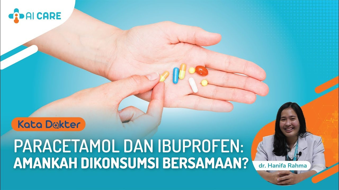 Amankah Konsumsi Paracetamol Bersama Ibuprofen?